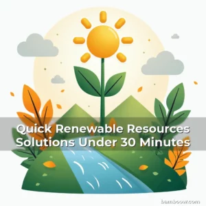 Artistic representation for Quick Renewable Resources Solutions Under 30 Minutes