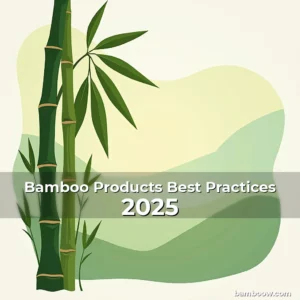 Artistic representation for Bamboo Products Best Practices 2025