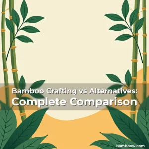 Artistic representation for Bamboo Crafting vs Alternatives: Complete Comparison