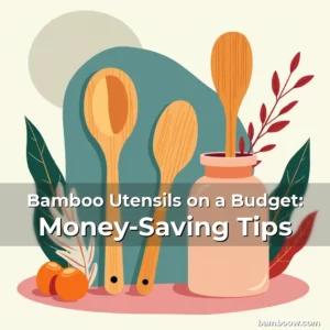 Artistic representation for Bamboo Utensils on a Budget: Money-Saving Tips