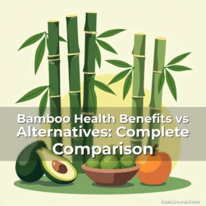 Artistic representation for Bamboo Health Benefits vs Alternatives: Complete Comparison