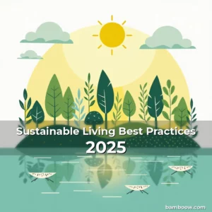 Artistic representation for Sustainable Living Best Practices 2025