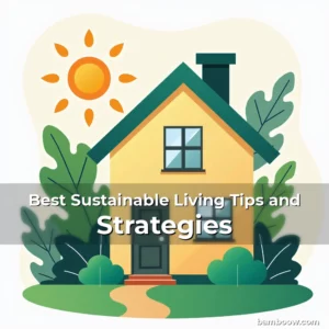 Artistic representation for Best Sustainable Living Tips and Strategies