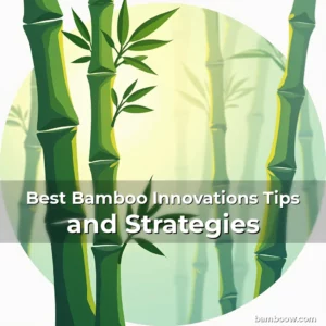Artistic representation for Best Bamboo Innovations Tips and Strategies