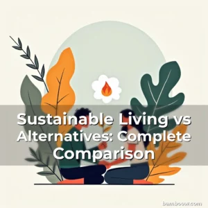 Artistic representation for Sustainable Living vs Alternatives: Complete Comparison