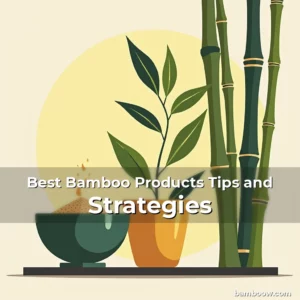 Artistic representation for Best Bamboo Products Tips and Strategies