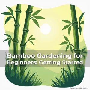 Artistic representation for Bamboo Gardening for Beginners: Getting Started
