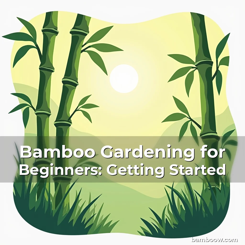 Read more about the article Bamboo Gardening for Beginners: Getting Started