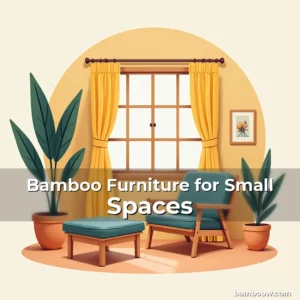 Artistic representation for Bamboo Furniture for Small Spaces