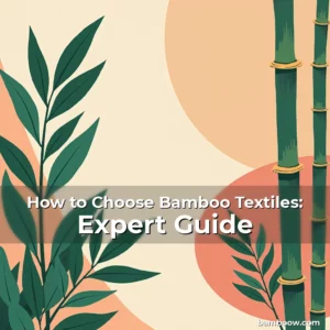 Artistic representation for How to Choose Bamboo Textiles: Expert Guide
