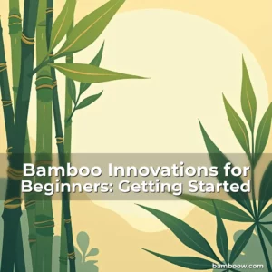 Artistic representation for Bamboo Innovations for Beginners: Getting Started