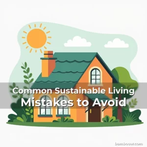 Artistic representation for Common Sustainable Living Mistakes to Avoid