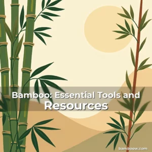 Artistic representation for Bamboo: Essential Tools and Resources