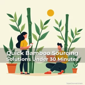 Artistic representation for Quick Bamboo Sourcing Solutions Under 30 Minutes