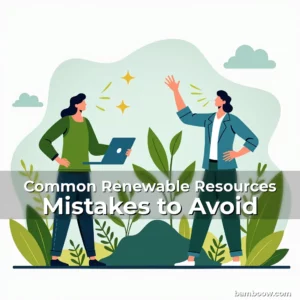 Artistic representation for Common Renewable Resources Mistakes to Avoid
