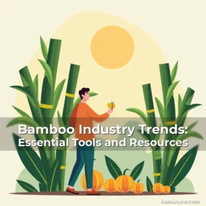 Artistic representation for Bamboo Industry Trends: Essential Tools and Resources