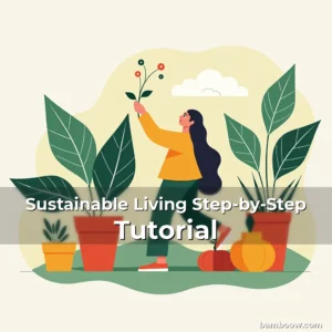 Artistic representation for Sustainable Living Step-by-Step Tutorial