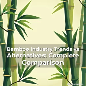 Artistic representation for Bamboo Industry Trends vs Alternatives: Complete Comparison